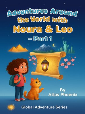 cover image of Adventures Around the World with Noura & Leo – Part 1